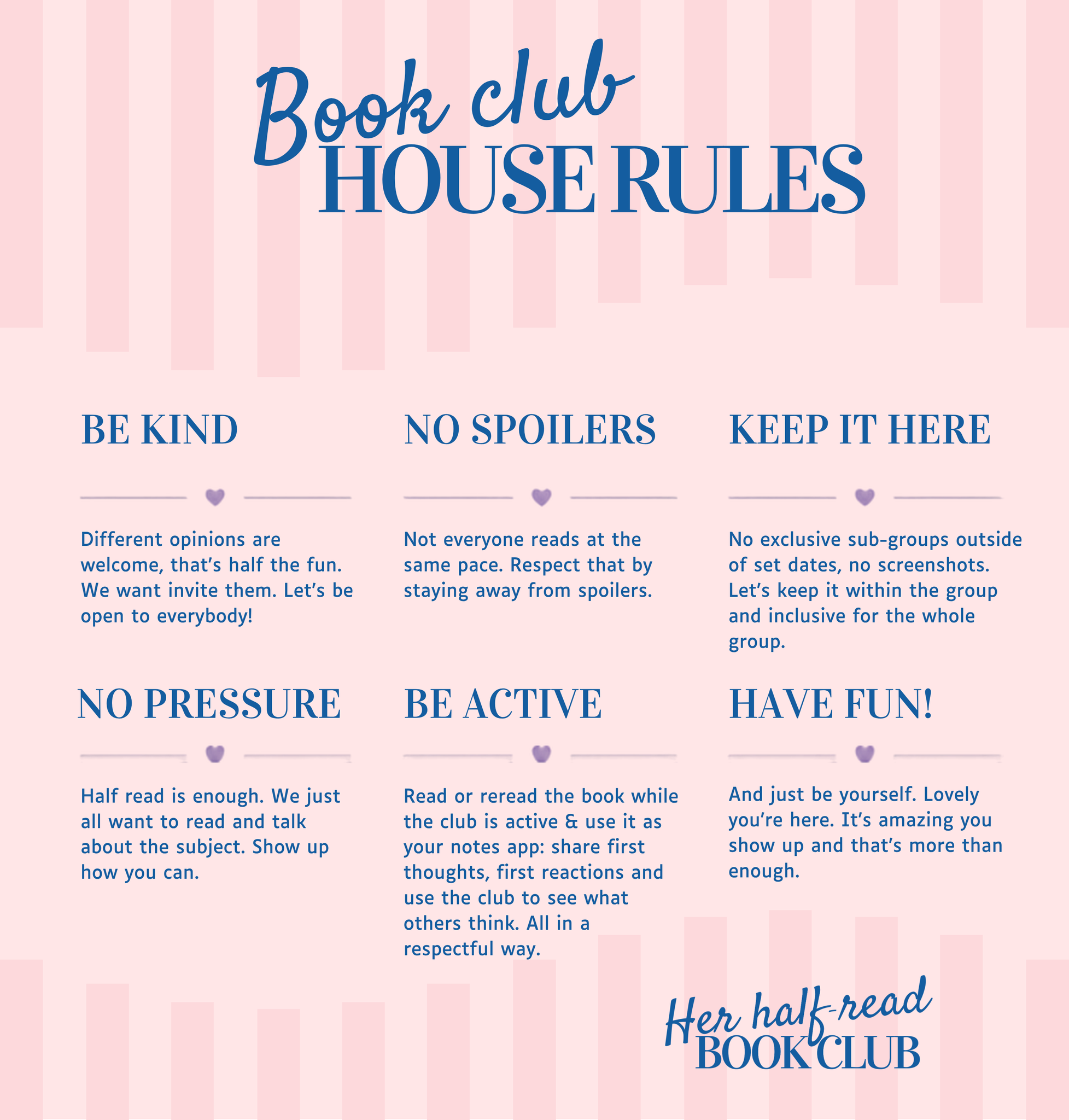 Book club house rules: be kind, no spoilers, keep it here, no pressure, be active, have fun